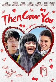 终点到达 Then Came You 2018 真爱,再出发(台)/然后你来了/Arrivals