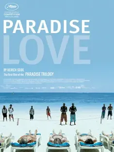天堂：爱 Paradies: Liebe 2012 天堂三部曲之爱 [德国/法国/奥地利] 豆瓣:7.4