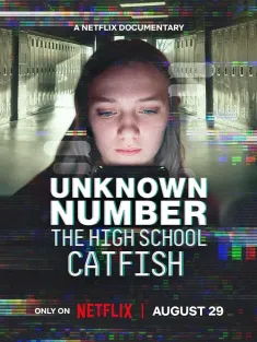 陌生号码：高中短信诈骗疑云 Unknown Number: The High School Catfish 2025