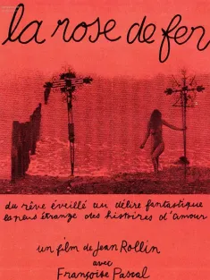 铁玫瑰 La Rose de fer 1973 The Iron Rose