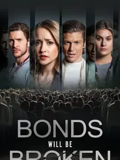 纽带将被打破 Bonds Will Be Broken 2024 [加拿大]