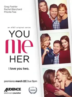 情牵你我她 第1-5季 You Me Her Season 1-5 2016 三人行 [美国] 豆瓣:7.2
