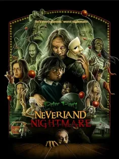 彼得·潘的梦幻岛噩梦 Peter Pan&#39;s Neverland Nightmare 2025